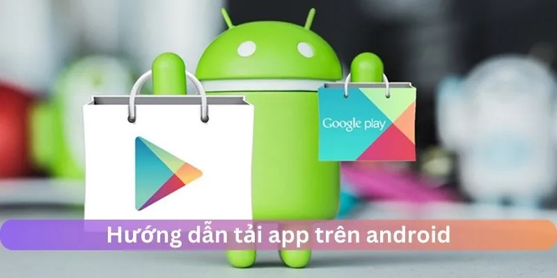 Tải App J88: Hướng Dẫn Và Tại Sao Bạn Không Thể Bỏ Qua 7 Hướng dẫn cài app trên android